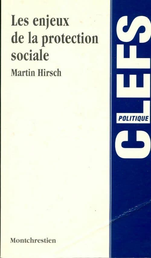 Les enjeux de la protection sociale - Martin Hirsch