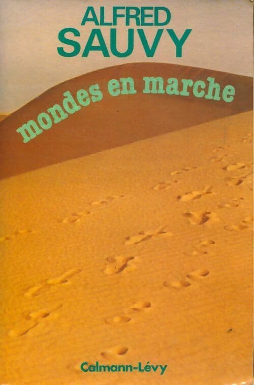 Mondes en marche - Alfred Sauvy
