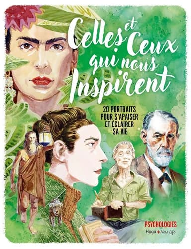 Celles et ceux qui nous inspirent : 20 portraits pour s'apaiser et éclairer sa vie et - Collectif