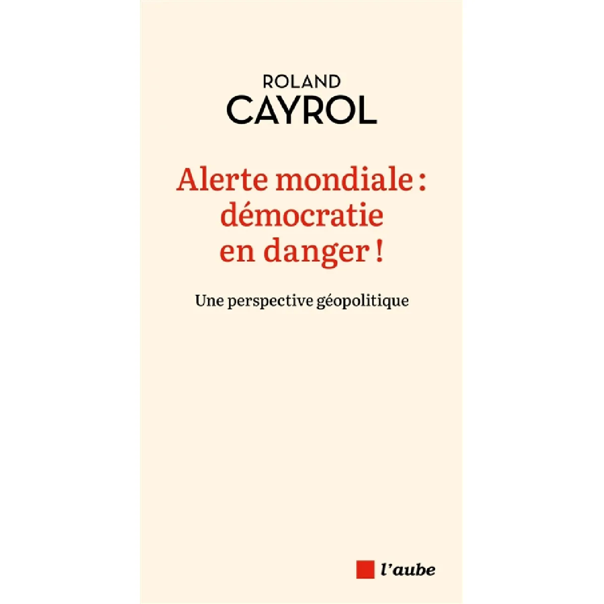 Alerte mondiale : démocratie en danger !